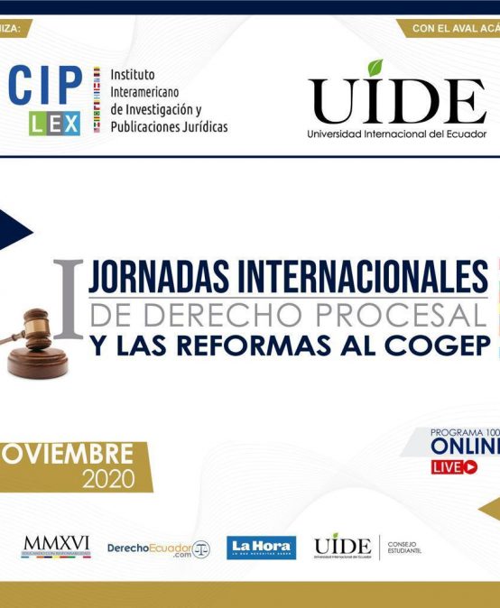 Jornadas Internacionales de Derecho Procesal y Litigación Oral y las Reformas al COGEP